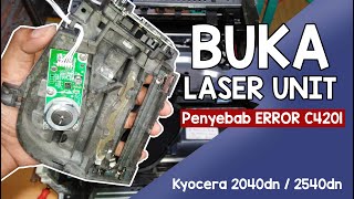 Cara Buka Laser Unit Kyocera 2040/2540 - Error C4201