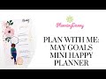 Plan With Me: May Goals Spread Mini Happy Planner