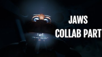 [SFM/FNaF] Jaws Collab Part for @xyrelltnz