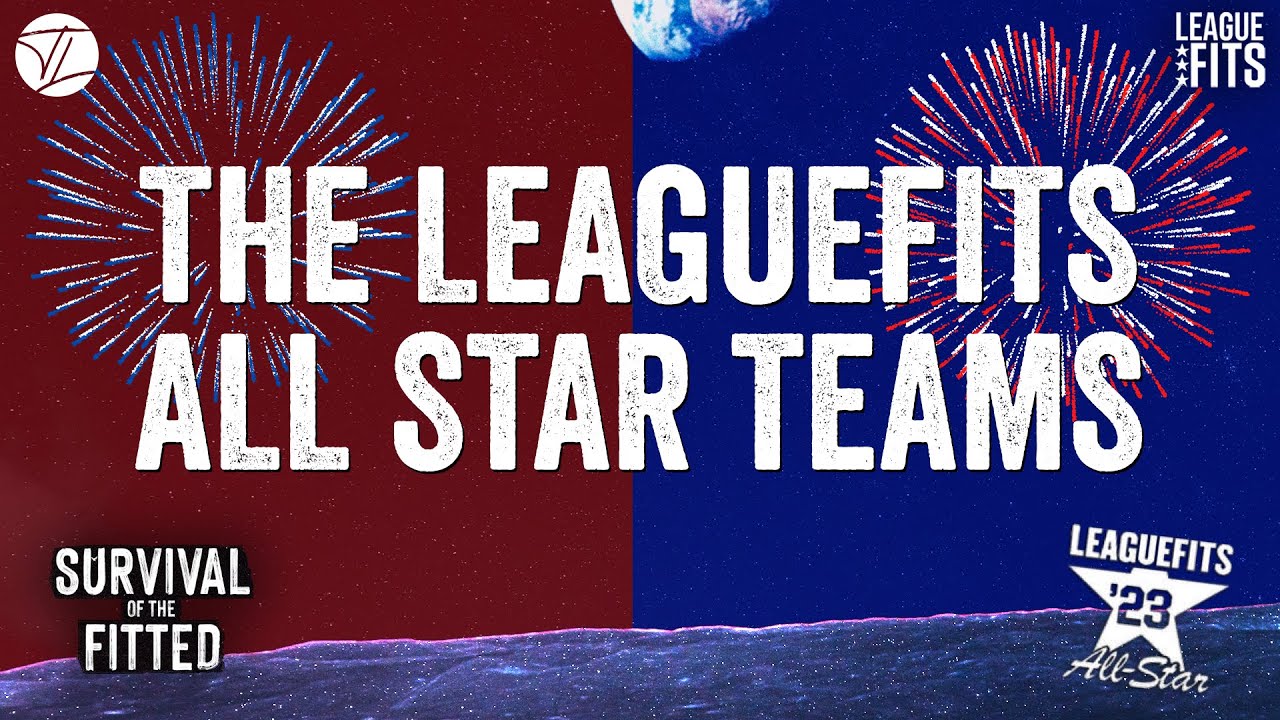 The LEAGUEFITS ALL-STAR TEAMS