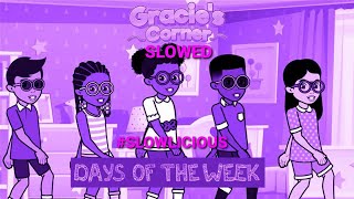 Vignette de la vidéo "📅 Gracie's Corner Days Of The Week Song (SLOWED) 🎶 @slowlicious"