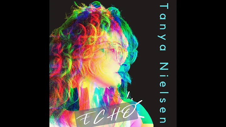 ECHO by Tanya Nielsen (LYRIC VIDEO)
