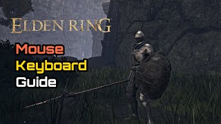 Elden Ring PC - Why Mouse and Keyboard Should Be Better than Controller, Keybinds Guide