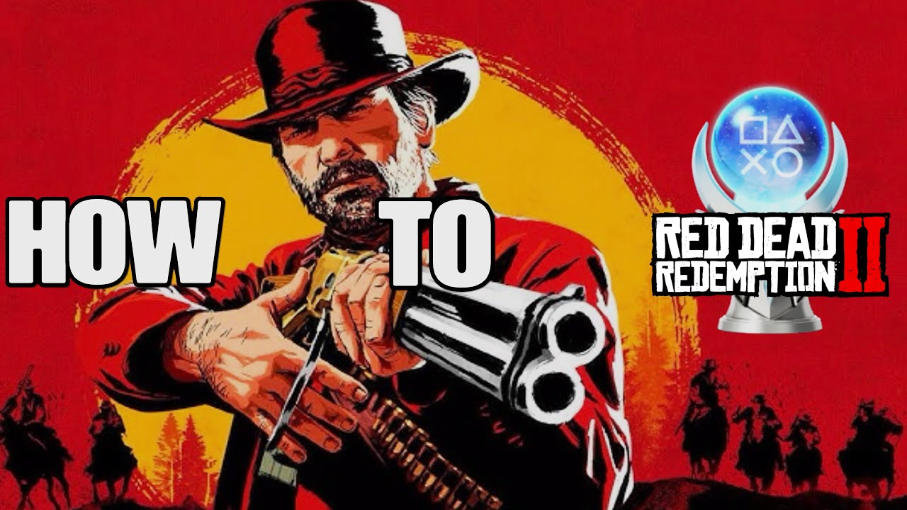 How to Platinum Red Dead Redemption 2 - YouTube