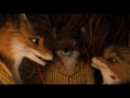 Fantastic mr fox  official theatrical trailer