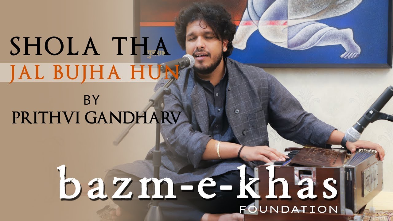 Shola tha jal bujha hun  Ghazal cover  Prithvi Gandharv  Mehdi Hassan  Bazm e khas