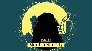 Mord in Sin City | #203 Schwarze Akte [Podcast]