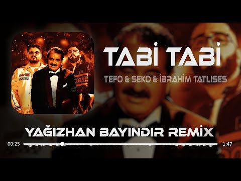 Tefo & Seko Ft. İbrahim Tatlıses - TABİ TABİ ( Yağızhan Bayındır Remix ) Yanıyorum söndürelim mi?