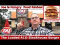 Dairy Queen® New Loaded A1® Steakhouse Burger Review | DQ LTO | Joe is Hungry 🥓🍅🧄🥩🍔