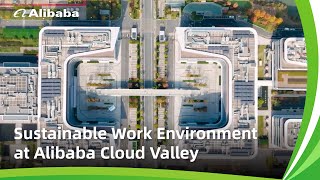 Alibaba Cloud Valley: Sustainable Work Environment Through Low-carbon Design and AI Technology