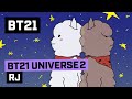 [BT21] BT21 UNIVERSE ANIMATION EP.03 - RJ