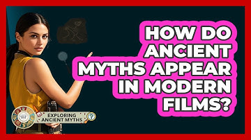 How Do Ancient Myths Appear In Modern Films?