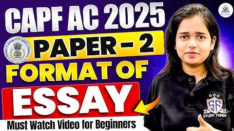 Format of Essay Writing | CAPF AC Paper 2 | Must Watch Video for Beginners 🔥 #capfac2025