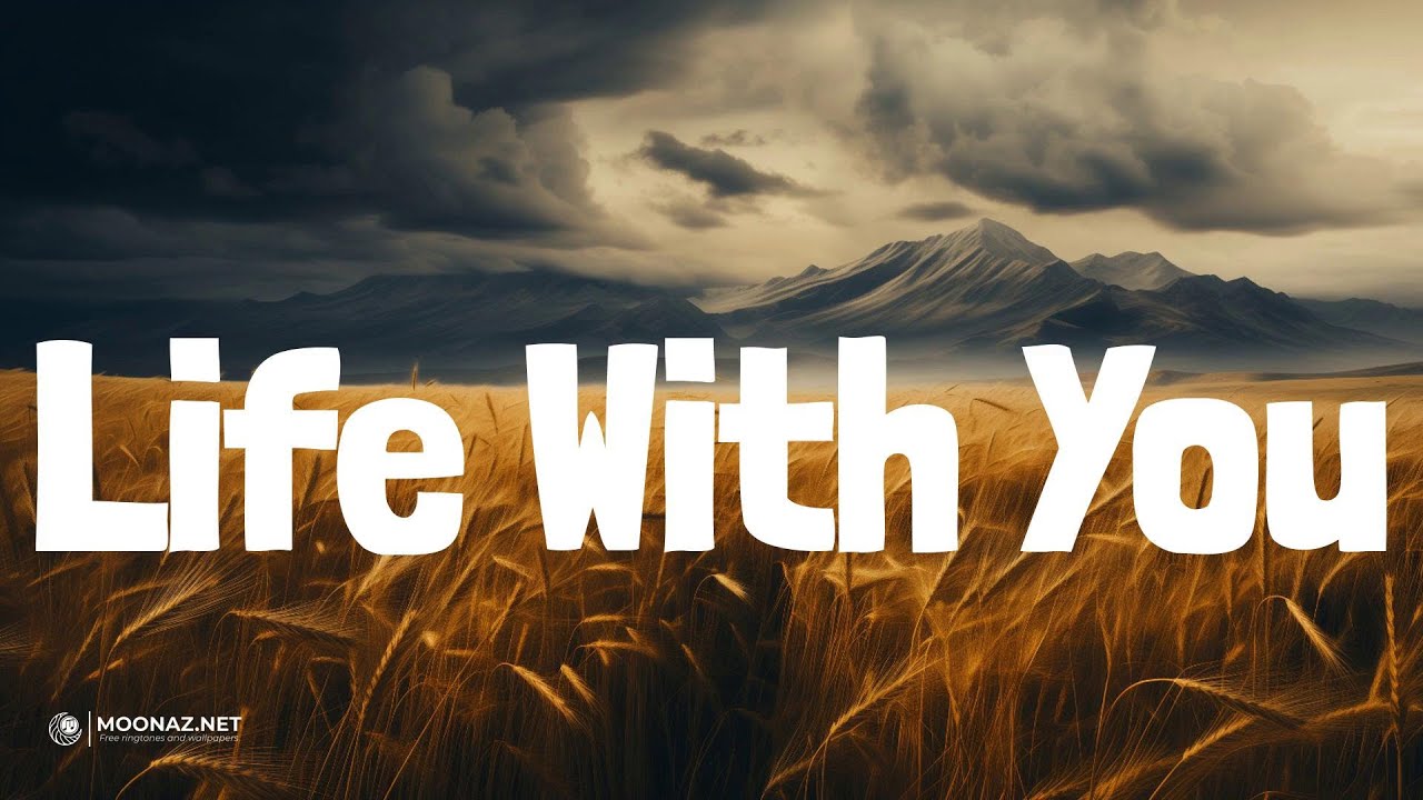 Life With You (Lyrics) - Kelsey Hart | Crazy Dreams Life With You (Lyrics) - Kelsey Hart | Crazy Dreams