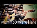 Wish you were here / Pink Floyd, arranged and played by Feng E, guitar version