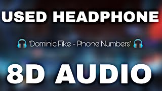 Dominic Fike – Phone Numbers (8D AUDIO)