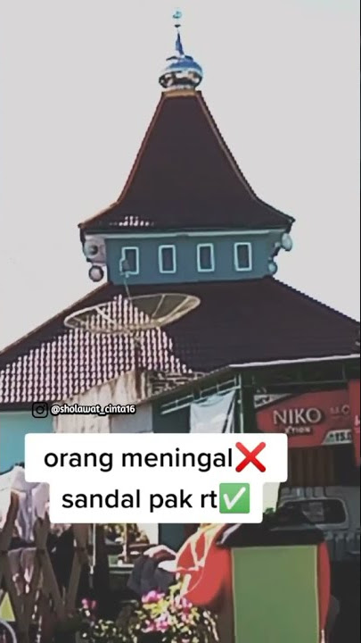 Status wa lucu Pengumuman masjid Orang meninggal ❌ Sandal Pak RT hilang ✔️