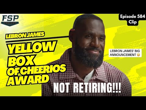 Lebron James Is Being Sued For Faking His Retirement | FSP Yellow Box of Cheerios