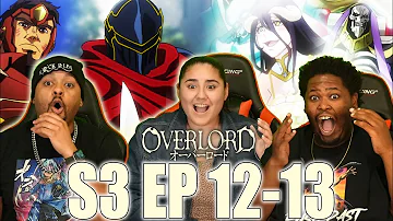 AINZ MERCESSLY WIPES OUT EVERYONE AND ISN'T EVIL! Overlord Season 3 Episode 12-13 Reaction