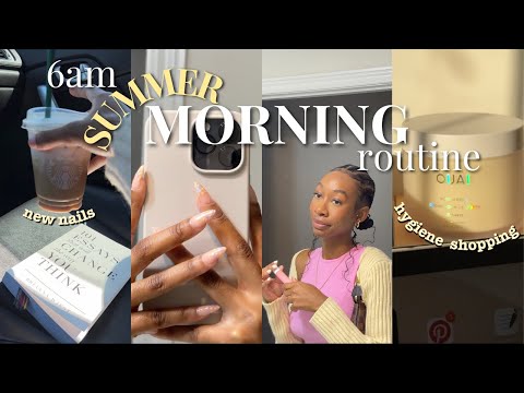 Summer Vlog: My 2023 Productive 6AM MORNING ROUTINE | Hygiene Shopping, New Nails & Healthy Habits+