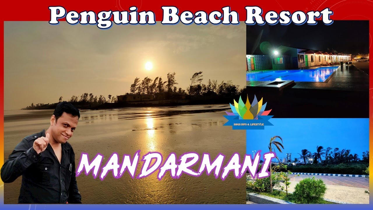 Mandarmani || Penguin Beach Resort Mandarmani || মন্দারমণি ভ্রমণ - YouTube