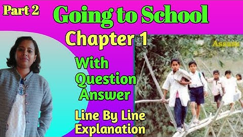 Question Answer | Going to School | Chapter 1 | EVS Class 4 | CBSE NCERT | Explanation in hindi