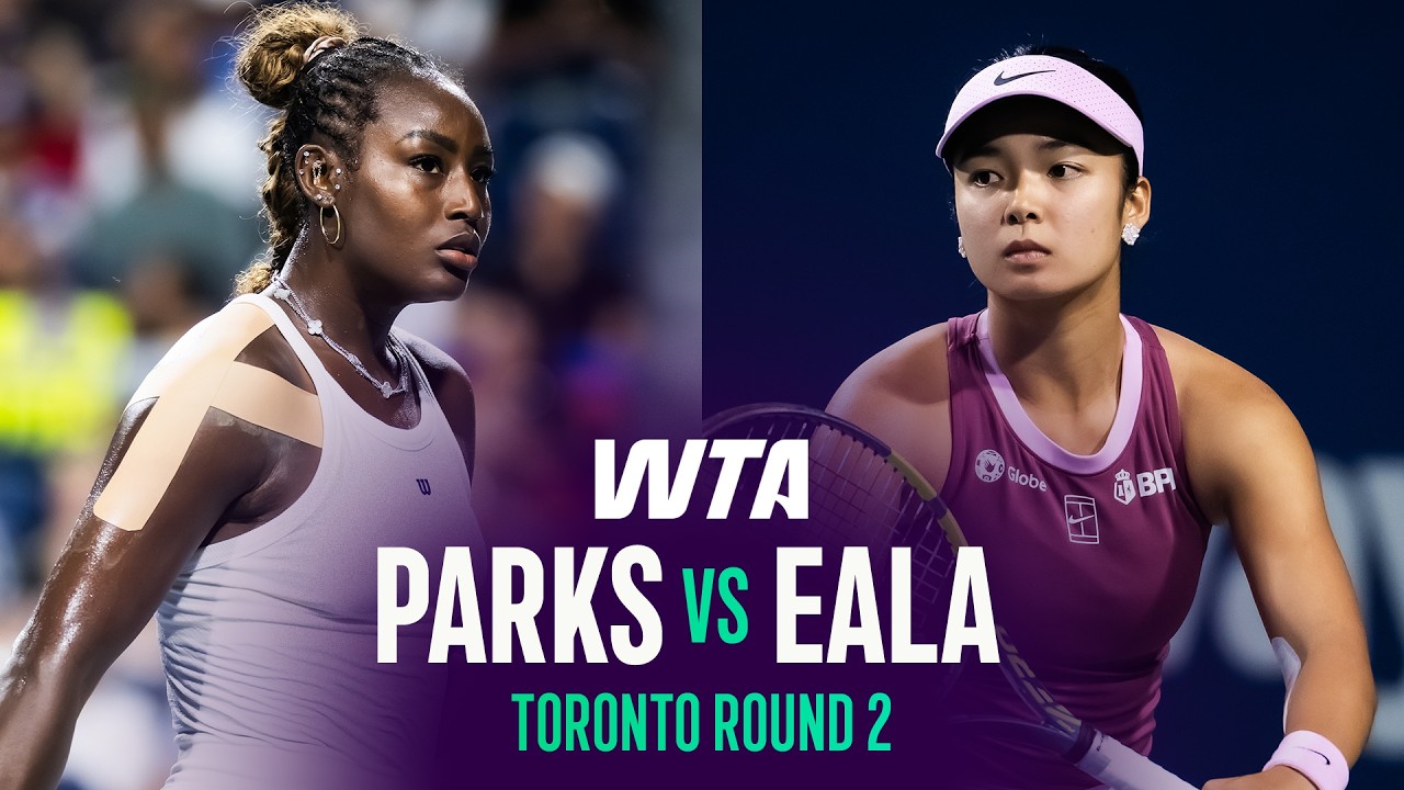 Alycia Parks vs. Alexandra Eala | 2026 Toronto Round 2 | WTA Match Highlights