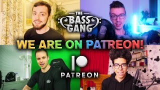 The Bass Gang IS ON PATREON!