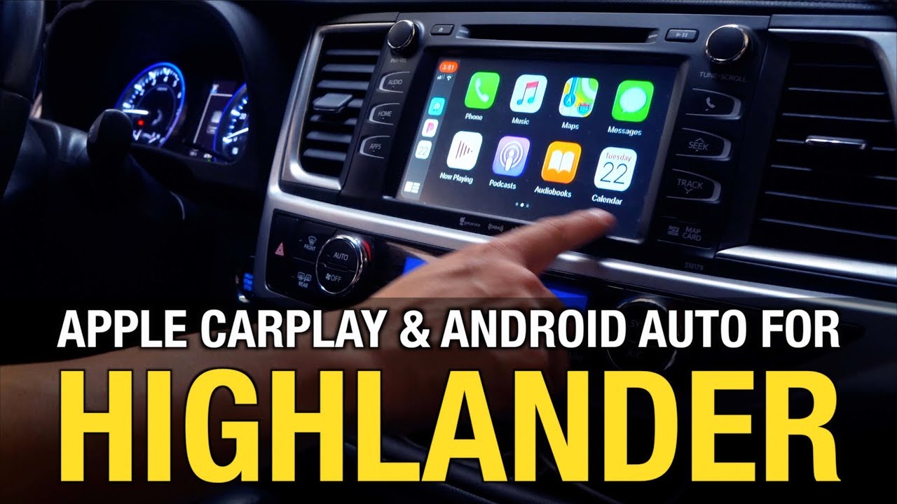2014-2019 TOYOTA HIGHLANDER, Wired Apple CarPlay Android Auto