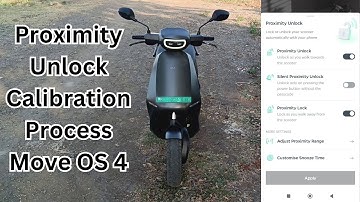 Proximity Unlock Calibration Process Move OS 4 | Ola S1 Pro Update