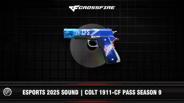 CF : Esports 2025 Sound | Colt 1911-CF Pass Season 9