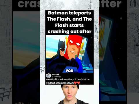 Batman teleports The Flash, and The Flash starts crashing out after