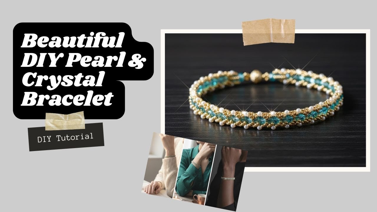 Beautiful DIY Pearl & Crystal Bracelet | Easy Step-by-Step Beading Tutorial