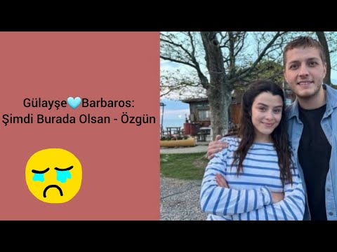 𝔾ü𝕝𝕒𝕪ş𝕖🩵𝔹𝕒𝕣𝕓𝕒𝕣𝕠𝕤: Şimdi Burda