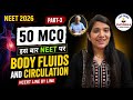 Body fluids and Circulation Top 50 MCQ NEET 2026 Biology NCERT Class 11 By Reema Sharma