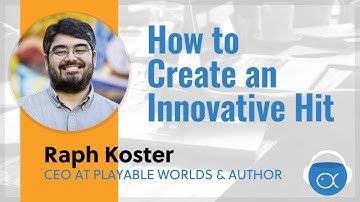 How to Create an Innovative Hit, with game designer Raph Koster