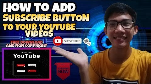 HOW TO ADD SUBSCRIBE BUTTON ON YOUTUBE VIDEO | TAGALOG TUTORIAL
