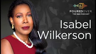 #PouredOver: Isabel Wilkerson on Caste
