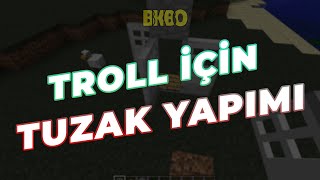 Minecraft Troll Tuzak Yapımı
