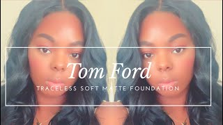 New! Tom Ford Traceless Soft Matte Foundation