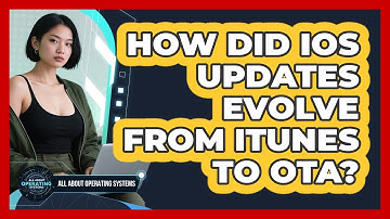 How Did iOS Updates Evolve From iTunes To OTA? - All About Operating Systems