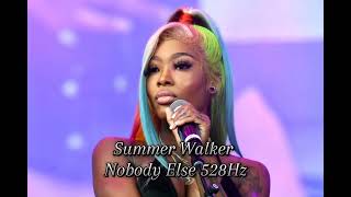 Summer Walker - Nobody Else 528Hz