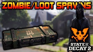 LOOT & ZOMBIE Spawn Logic, Item Distribution | State of Decay 2