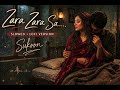Zara Zara Sa...Slowed + Reverb |SukoonLofi Version |Rainy Night Vibe |SansonKi Lay