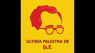 B F Skinner - PALESTRA COMPLETA!