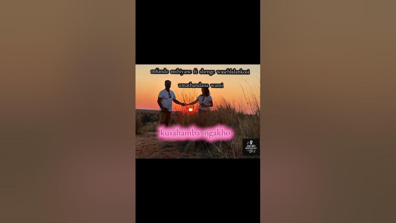 mfundo mthiyane ft shenge wasehlalankosi- umathandana wami #viral #trending #lyrics #fyp