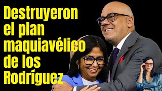 Que se preparen Delcy y Jorge Rodríguez