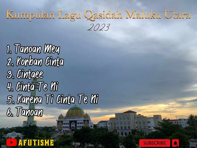 Kumpulan Lagu Qasidah Maluku Utara 2023 class=