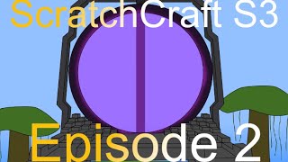 Scratchcraft S3 E2 Advancement