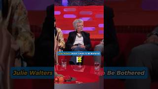Julie Walters Doesnt Want To Be Bothered